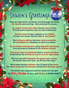 A parody of the poem A Visit from St. Nicholas (aka ‘Twas the Night Before Christmas) peppered with jargon from MKA’s Defects Consulting practice.